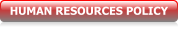 HUMAN RESOURCES POLICY